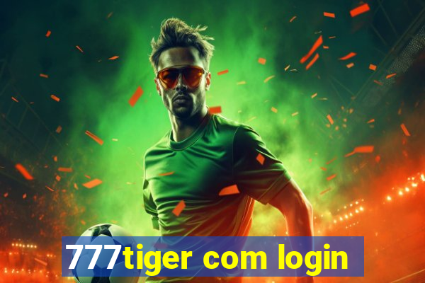 777tiger com login